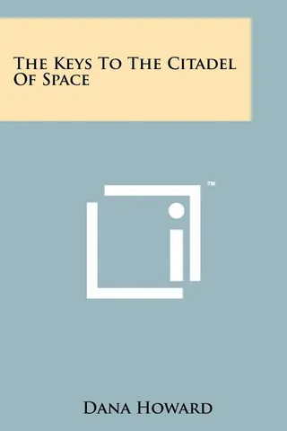 The Keys To The Citadel Of Space