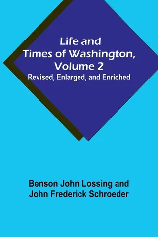 Life and Times of Washington
