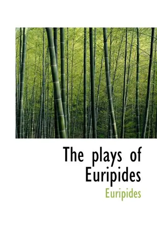 The Plays of Euripides