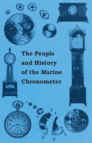 The People and History of the Marine and Pocket Chronometer