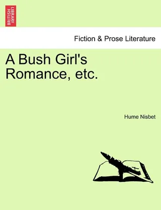 A Bush Girl's Romance