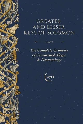 The Greater and Lesser Keys of Solomon the King