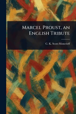 Marcel Proust, an English Tribute