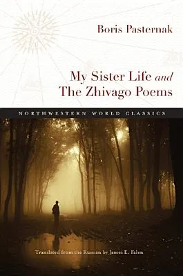 My Sister Life and the Zhivago Poems