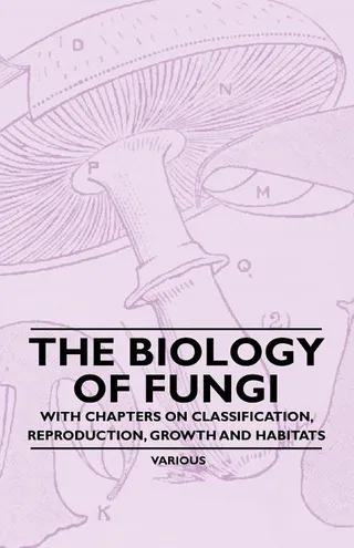 The Biology of Fungi