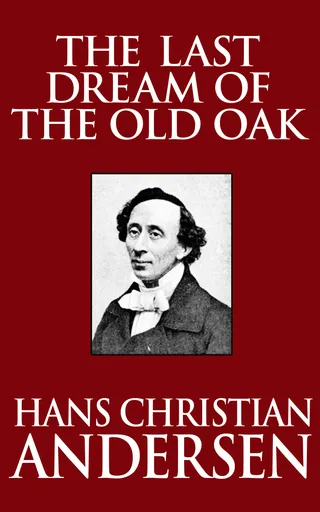Last Dream of the Old Oak