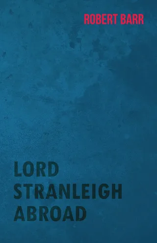 Lord Stranleigh Abroad