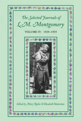 The Selected Journals of L.M. Montgomery