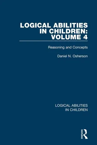 Logical Abilities in Children Volume 4