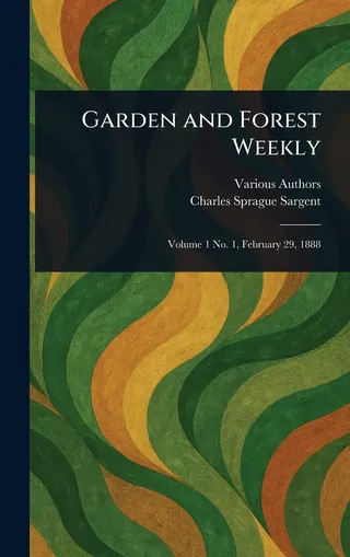 Garden and Forest Weekly
