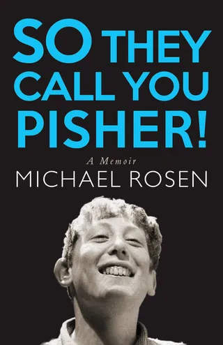 So They Call You Pisher!