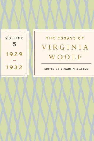 The Essays of Virginia Woolf, Vol. 5 1929-1932