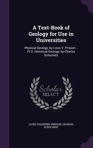 A Text-Book of Geology for Use in Universities