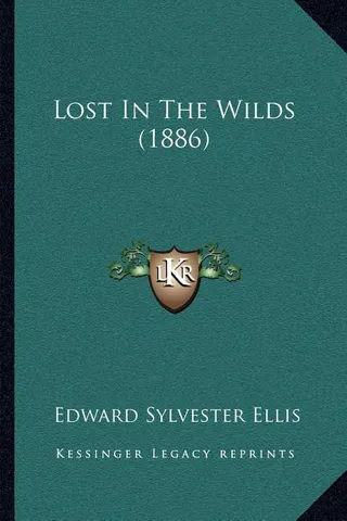 Lost In The Wilds 1886