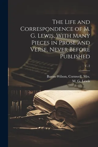 The Life and Correspondence of M. G. Lewis
