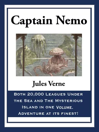 Captain Nemo: 20,000 Leagues Under the Sea and The Mysterious Island