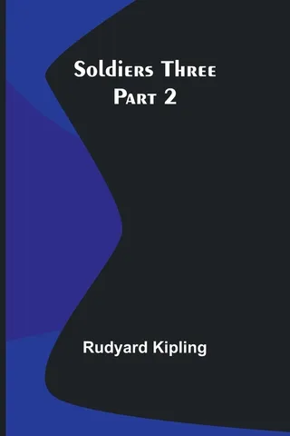 Soldiers Three - Part 2