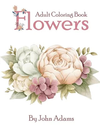 Flowers Adult Coloring Book