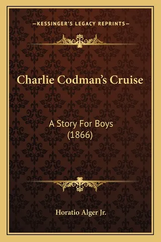 Charlie Codman's Cruise