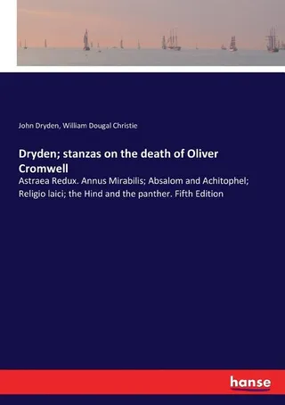 Dryden; Stanzas on the Death of Oliver Cromwell