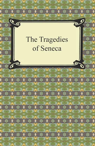 Tragedies of Seneca