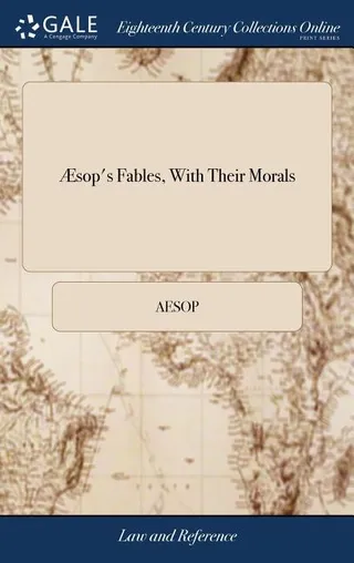 Æsop's Fables, With Their Morals