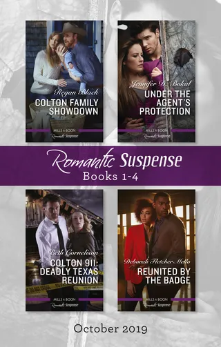Colton Family Showdown / Under the Agent's Protection / Colton 911 - Deadly Texas Reunion / Reunited by the Badge