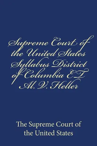 Supreme Court of the United States Syllabus District of Columbia ET Al. V. Heller