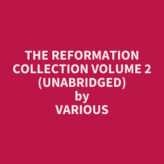 The Reformation Collection