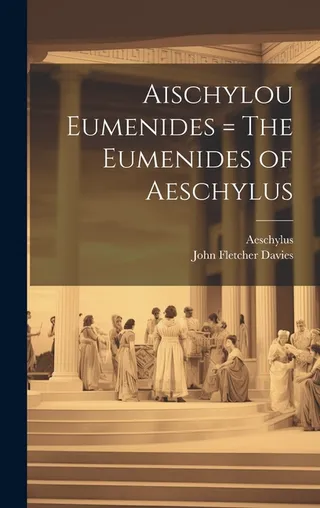 The Eumenides of Aeschylus