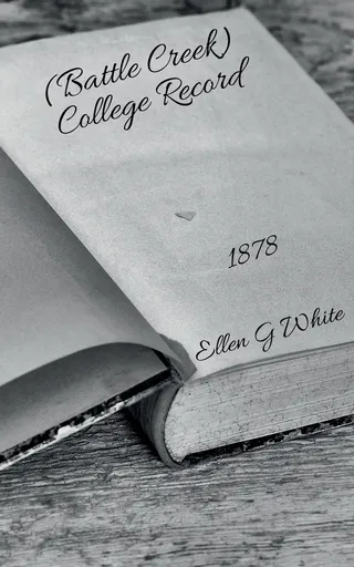 Battle Creek College Record 1878