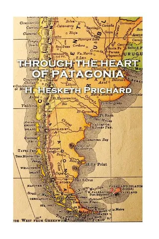Through the Heart of Patagonia