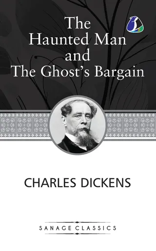 The Haunted Man and the Ghost's Bargain (Christmas Books series Book 5)