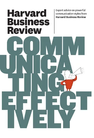 Harvard Business Review on Communicating Effectively