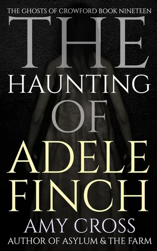 The Haunting of Adele Finch
