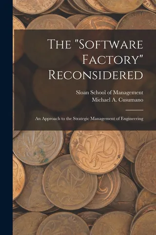 The "Software Factory" Reconsidered