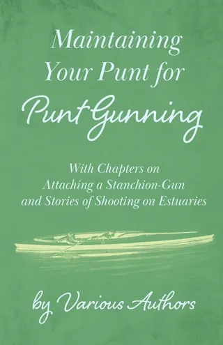Maintaining Your Punt for Punt Gunning