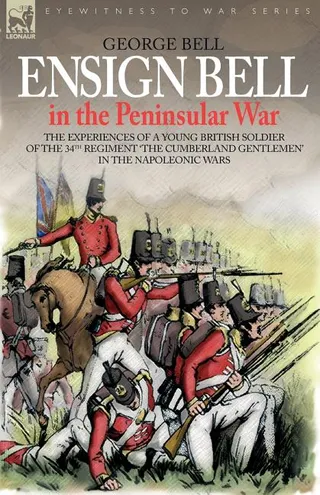 Ensign Bell in the Peninsular War