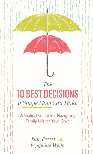 10 Best Decisions a Single Mom Can Make