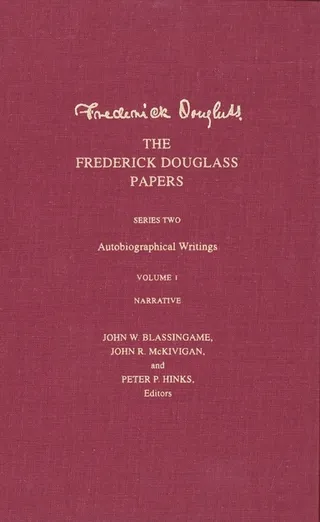 The Frederick Douglass Papers: Series Two