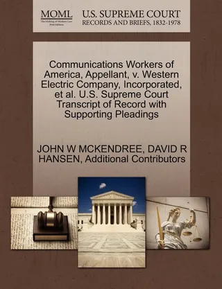 Communications Workers of America, Appellant, v. Western Electric Company, Incorporated, et al.