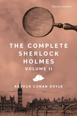 The Complete Sherlock Holmes, Volume II