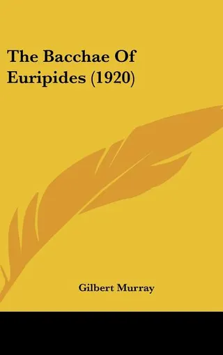 The Bacchae of Euripides