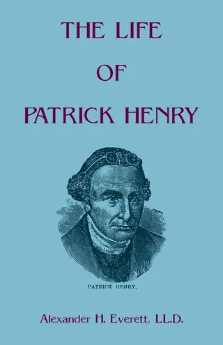 The Life of Patrick Henry