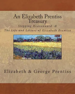 An Elizabeth Prentiss Treasury
