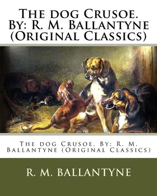 The Dog Crusoe