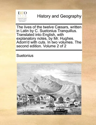 The Lives of the Twelve Caesars, Volume 2