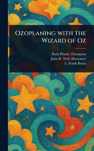 Ozoplaning with the Wizard of Oz