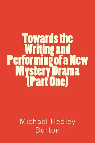 Towards the Writing and Performing of a New Mystery Drama