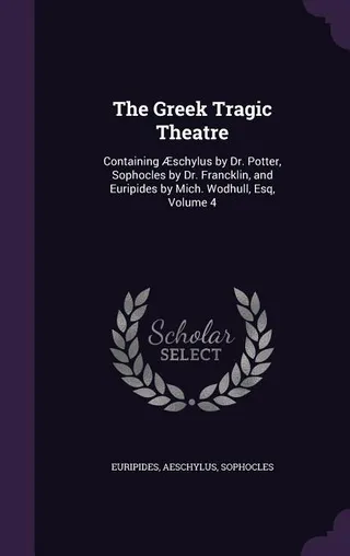 The Greek Tragic Theatre